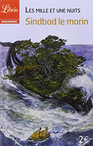 Les mille et une nuits. Sindbad le marin