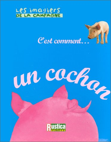 C'est comment... un cochon
