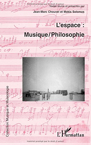 L'espace : musique, philosophie