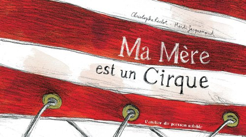 Ma mère est un cirque