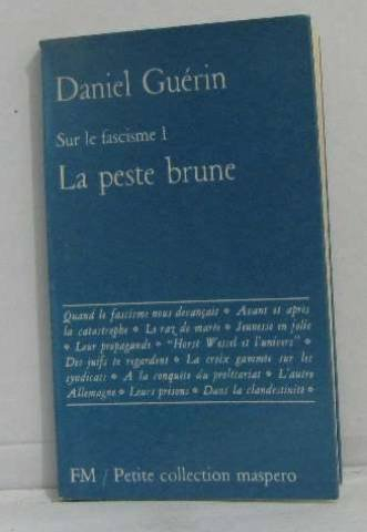 Sur le fascisme. Vol. 1. La Peste brune