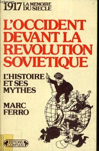 1917, l'occident devant la révolution soviétique