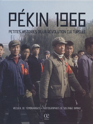 Pékin 1966 : petites histoires de la Révolution culturelle