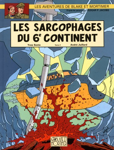 Les aventures de Blake et Mortimer : d'après les personnages d'Edgar P. Jacobs. Vol. 17. Les sarcoph