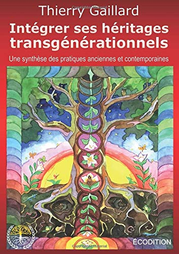 Intégrer ses héritages transgénérationnels