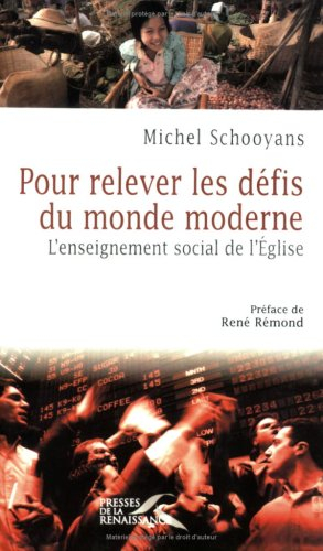 Pour relever les défis du monde moderne : l'enseignement social de l'Eglise