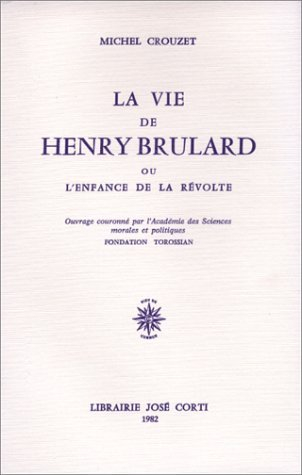 La Vie de Henry Brulard ou l'Enfance de la révolte