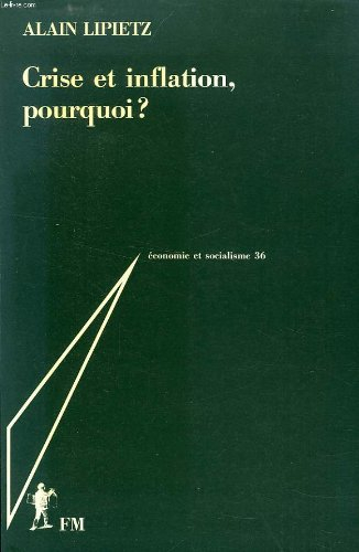crise et inflation, pourquoi? (Économie et socialisme)