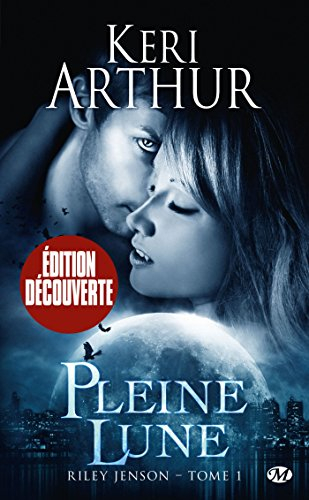 riley jenson, tome 1 : pleine lune