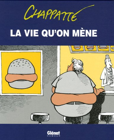 La vie qu'on mène