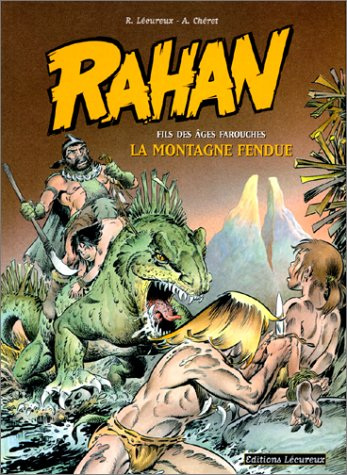 Rahan : fils des âges farouches. Vol. 2. La montagne fendue