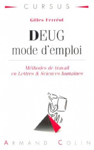deug mode d'emploi : méthodes de travail en lettres & sciences humaines