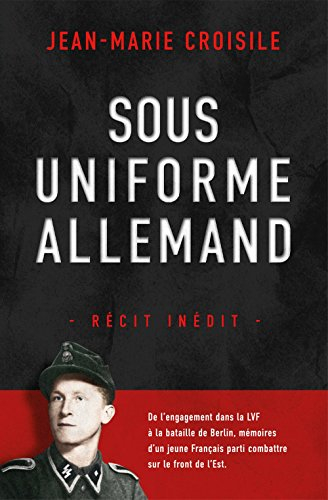 Sous uniforme allemand : récit inédit