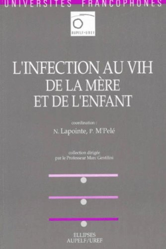 L'infection au VIH de la mère et de l'enfant