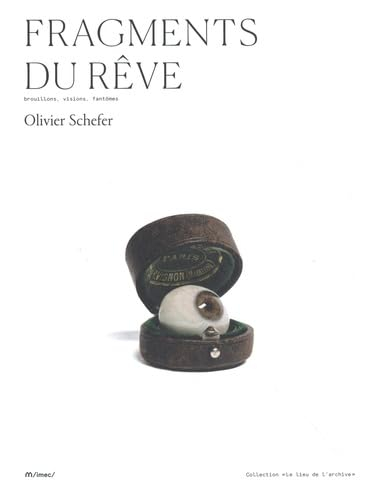 Fragments du rêve : brouillons, visions, fantômes