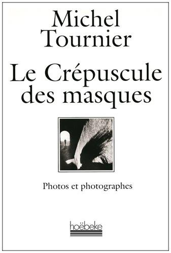 Le Crépuscule des masques