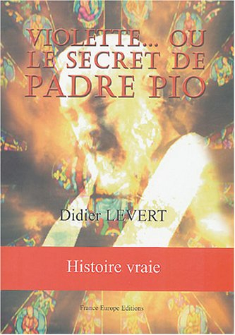 Violette ou Le secret de Padre Pio