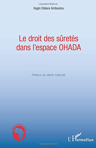 Le droit des sûretés dans l'espace OHADA
