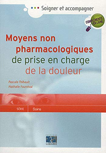 Moyens non pharmacologiques de prise en charge de la douleur