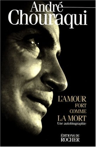 L'amour fort comme la mort : une autobiographie