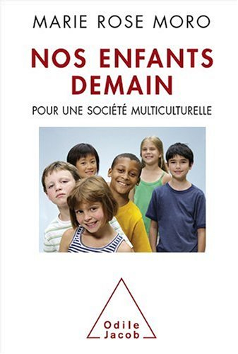 Nos enfants demain : pour une société multiculturelle
