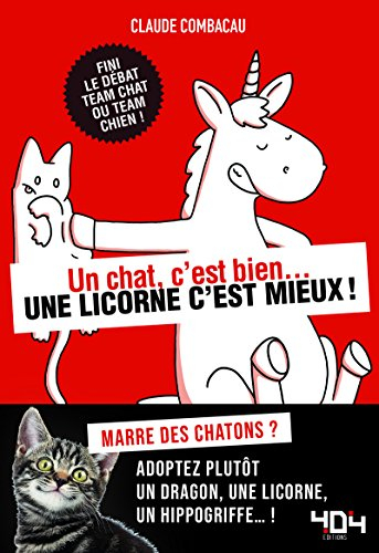 Un chat, c'est bien... une licorne, c'est mieux ! : étude comparée des divers types d'animaux que vo