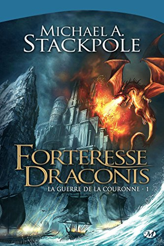 La guerre de la couronne. Vol. 1. Forteresse Draconis