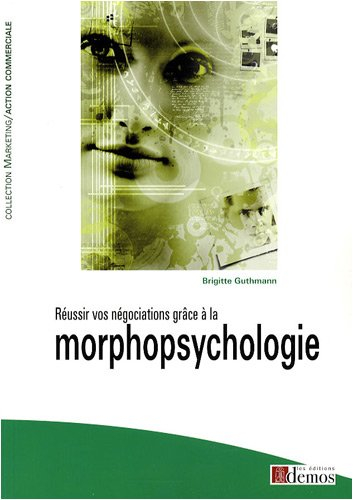 Réussir vos négociations grâce à la morphopsychologie