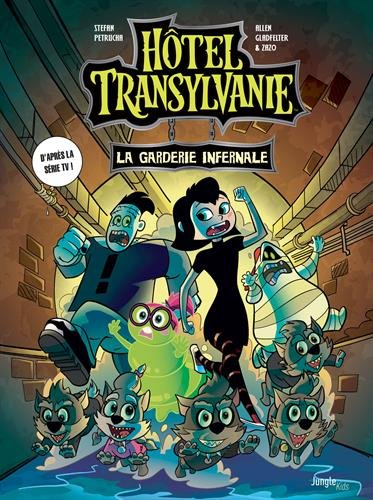 Hôtel Transylvanie. Vol. 2. La garderie infernale
