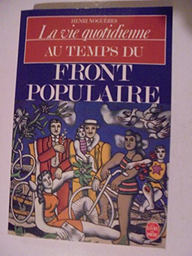 la vie quotidienne en france au temps du front populaire / 1935-1938
