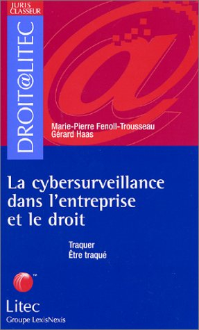 La cybersurveillance dans l'entreprise et le droit