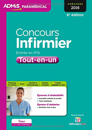 Concours infirmier : tout-en-un : entrée en IFSI, concours 2016