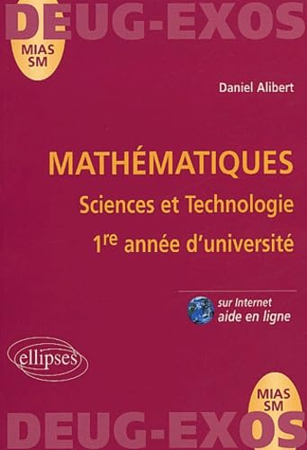 Mathématiques : sciences et technologies, 1re année d'université : MIAS-SM