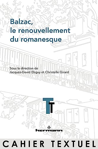 Balzac, le renouvellement du romanesque