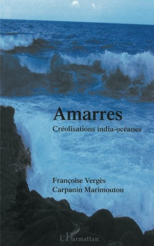 Amarres : créolisations india-océanes