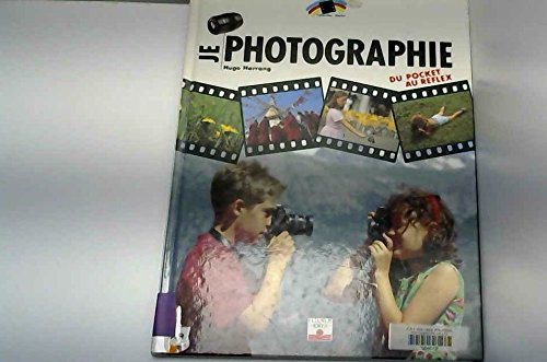 je photographie, du pocket au reflex