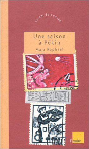 Une saison à Pékin