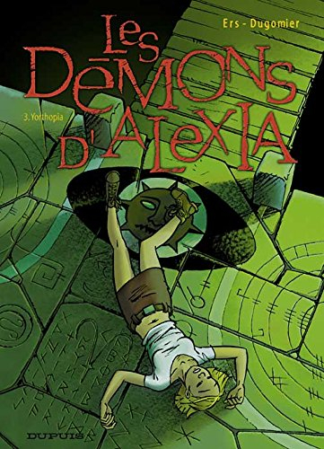Les démons d'Alexia. Vol. 3. Yorthopia