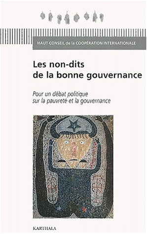 Les non-dits de la bonne gouvernance : pour un débat politique sur la pauvreté et la gouvernance