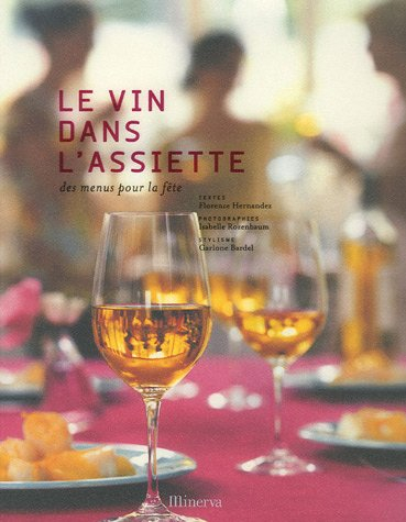 Le vin dans l'assiette : des menus pour la fête