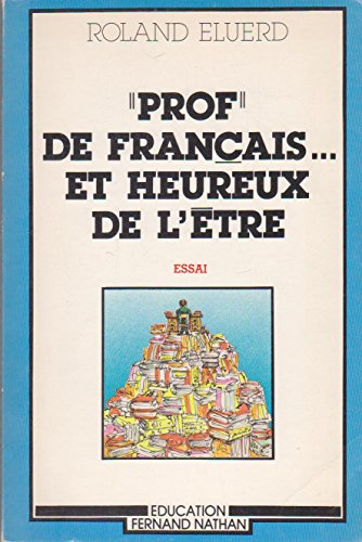 Prof de français et heureux de l'être