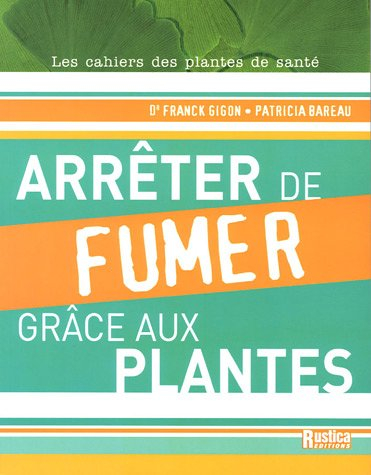 Arrêter de fumer grâce aux plantes