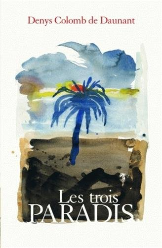Les trois paradis