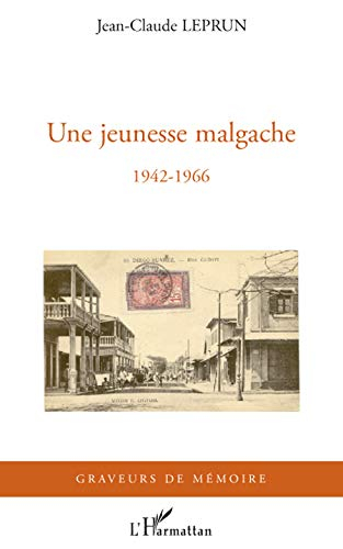 Une jeunesse malgache : 1942-1966