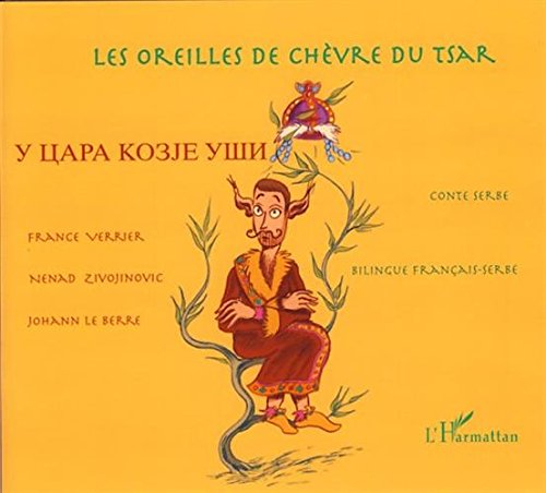 Les oreilles de chèvre du tsar : conte serbe