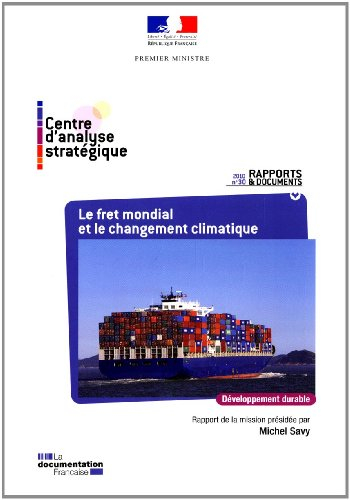 Le fret mondial et le changement climatique : perspectives et marges de progrès