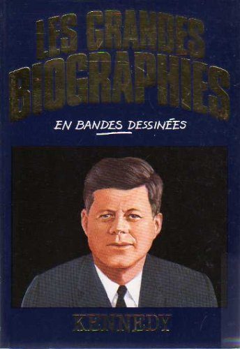 kennedy (les grandes biographies en bandes dessinées)