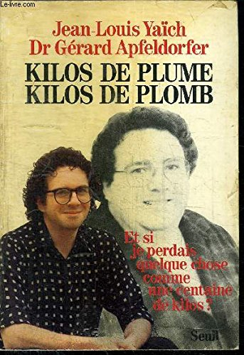 Kilos de plume, kilos de plomb