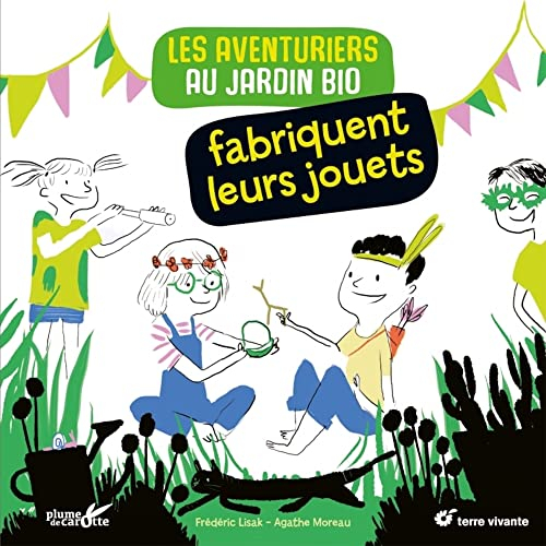 Les aventuriers au jardio bio fabriquent leurs jouets