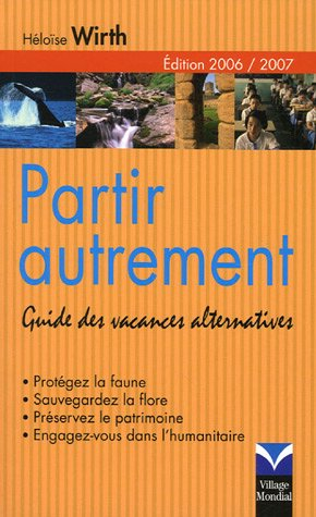 Partir autrement : guide des vacances alternatives